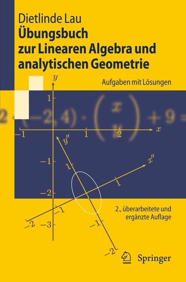 Dietlinde Lau - Übungsbuch zur Linearen Algebra und analytischen Geometrie, Häftad