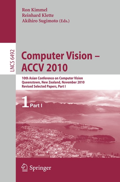 Ron Kimmel, Reinhard Klette, Akihiro Sugimoto - Computer Vision - ACCV 2010, Häftad