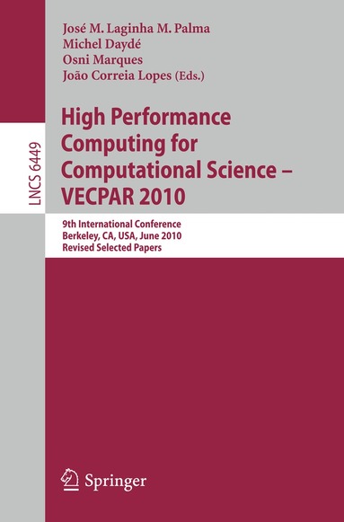 José M. Laginha M. Palma, Michel Daydé, Osni Marques, Joao Correia Lopes - High Performance Computing for Computational Science -- VECPAR 2010, Häftad
