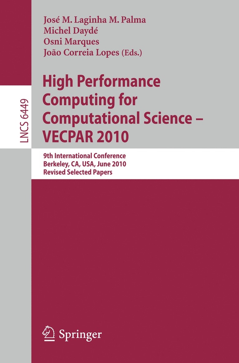 José M. Laginha M. Palma, Michel Daydé, Osni Marques, Joao Correia Lopes - High Performance Computing  for Computational Science -- VECPAR 2010, Häftad