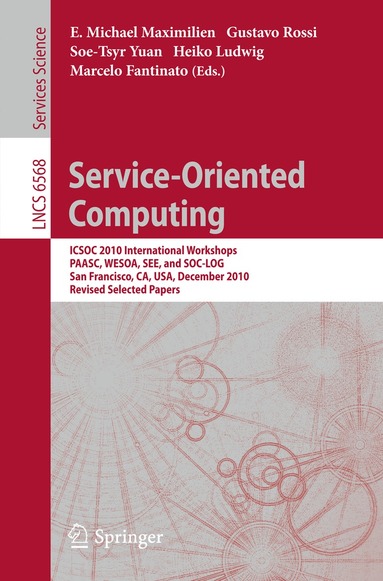 E. Michael Maximilien, Gustavo Rossi, Soe-Tsyr Yuan, Heiko Ludwig, Marcelo Fantinato - Service-Oriented Computing, Häftad