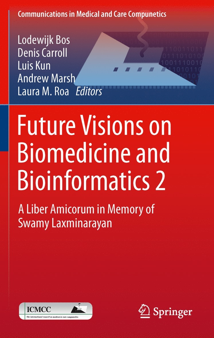 Lodewijk Bos, Denis Carroll, Luis Kun, Andrew Marsh, Laura M. Roa - Future Visions on Biomedicine and Bioinformatics 2, Inbunden