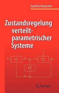 bokomslag Zustandsregelung verteilt-parametrischer Systeme