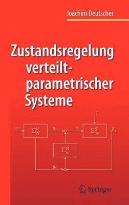 Zustandsregelung verteilt-parametrischer Systeme 1