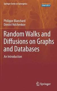 bokomslag Random Walks and Diffusions on Graphs and Databases