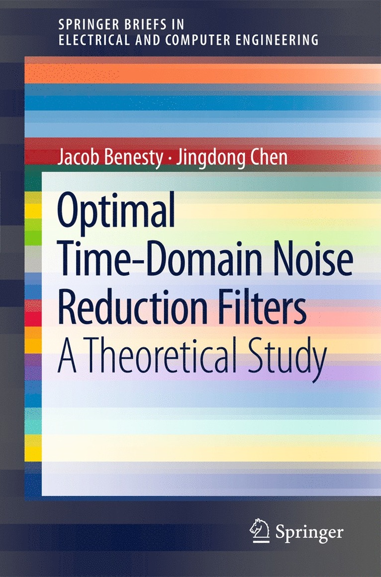 Optimal Time-Domain Noise Reduction Filters 1