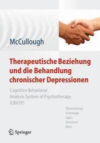 bokomslag Therapeutische Beziehung und die Behandlung chronischer Depressionen