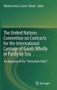 bokomslag The United Nations Convention on Contracts for the International Carriage of Goods Wholly or Partly by Sea