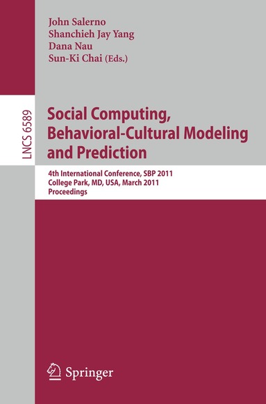 John Salerno, Shanchieh Jay Yang, Dana Nau, Sun-Ki Chai - Social Computing, Behavioral-Cultural Modeling and Prediction, Häftad
