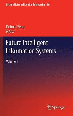 Future Intelligent Information Systems 1