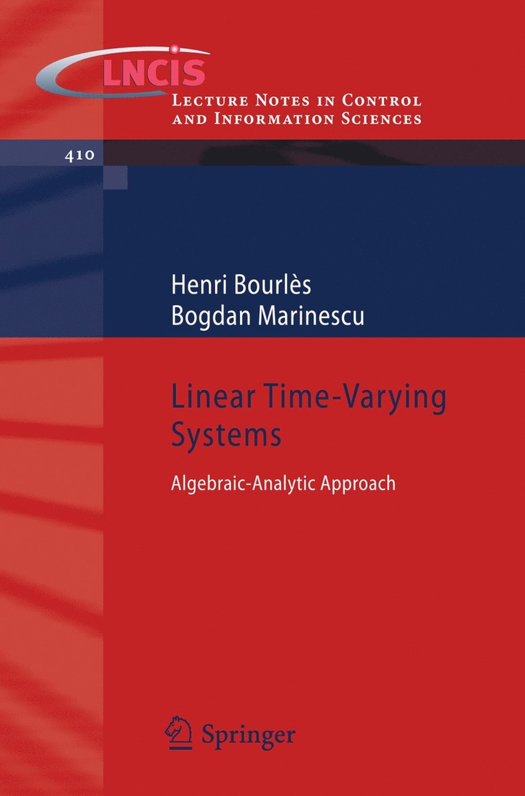 Henri Bourlès, Bogdan Marinescu - Linear Time-Varying Systems, Häftad