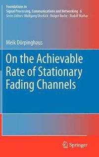bokomslag On the Achievable Rate of Stationary Fading Channels