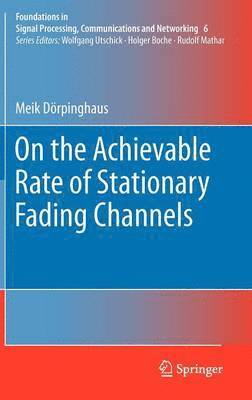 bokomslag On the Achievable Rate of Stationary Fading Channels