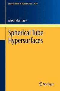 bokomslag Spherical Tube Hypersurfaces