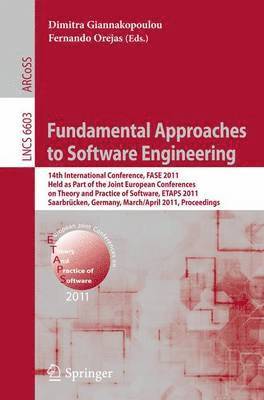 Dimitra Giannakopoulou, Fernando Orejas - Fundamental Approaches to Software Engineering, Häftad
