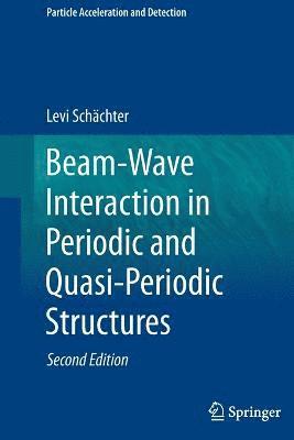 bokomslag Beam-Wave Interaction in Periodic and Quasi-Periodic Structures