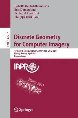 bokomslag Discrete Geometry for Computer Imagery