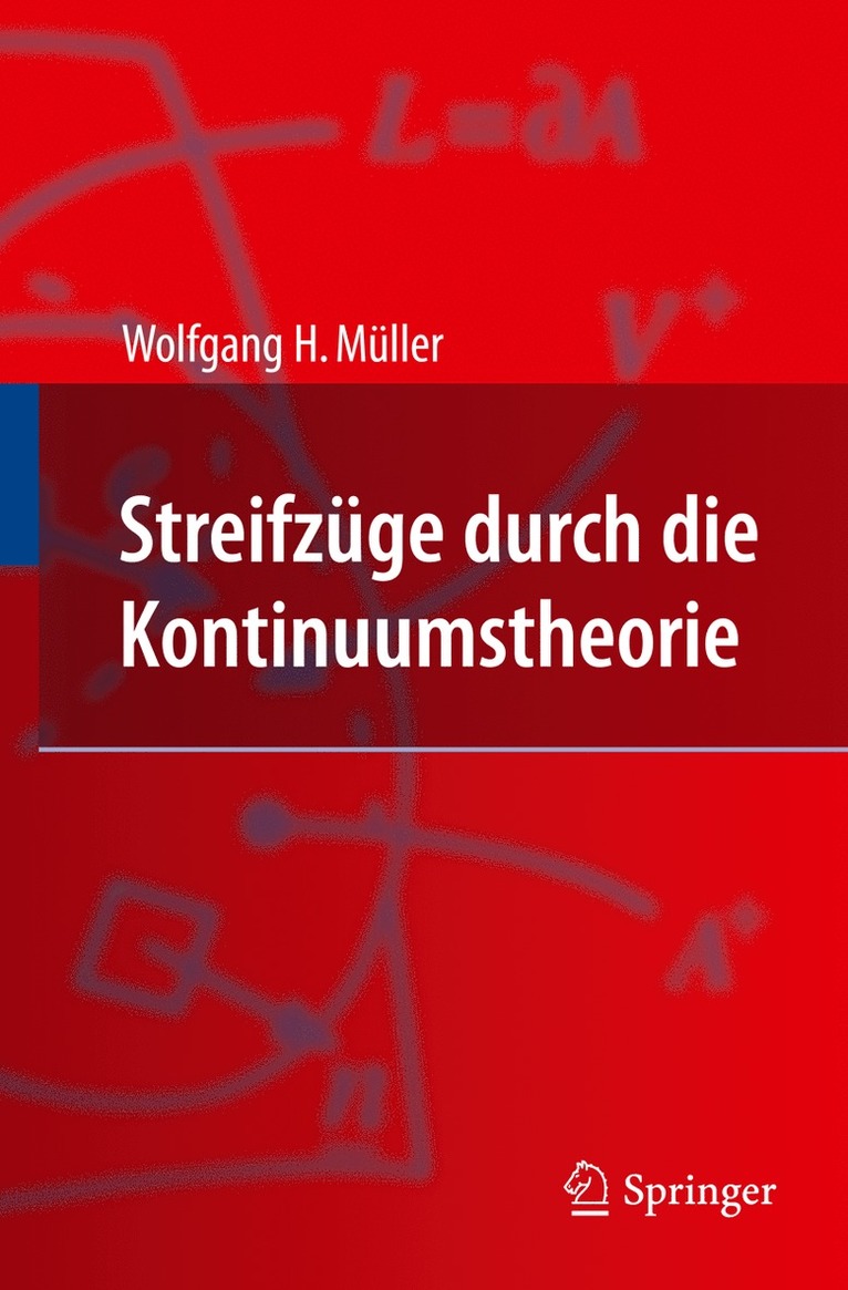 Streifzge durch die Kontinuumstheorie 1