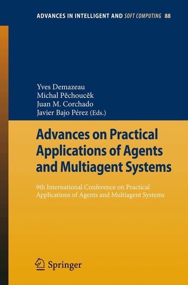 Yves Demazeau, Michal Pechoucek, Juan Manuel Corchado Rodríguez, Javier Bajo Pérez - Advances on Practical Applications of Agents and Multiagent Systems, Häftad