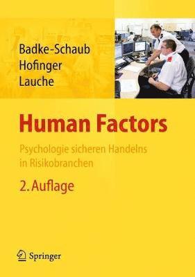 Petra Badke-Schaub, Gesine Hofinger, Kristina Lauche - Human Factors, Inbunden