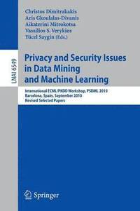 bokomslag Privacy and Security Issues in Data Mining and Machine Learning