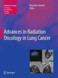 bokomslag Advances in Radiation Oncology in Lung Cancer