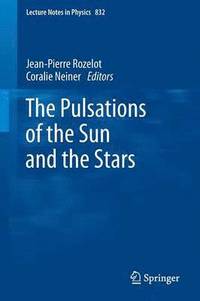 bokomslag The Pulsations of the Sun and the Stars