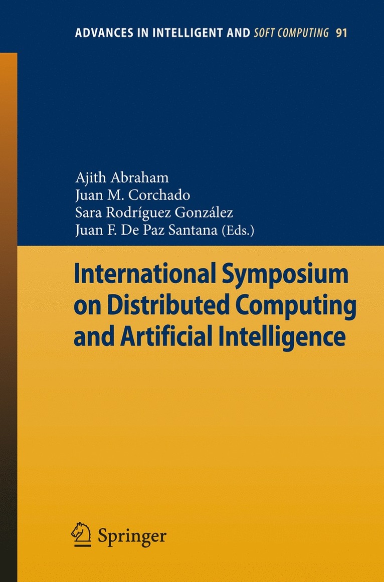 Ajith Abraham, Juan Manuel Corchado Rodríguez, Sara Rodríguez González, Juan F. de Paz Santana - International Symposium on Distributed Computing and Artificial Intelligence, Häftad