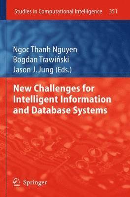 New Challenges for Intelligent Information and Database Systems 1