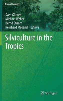 Silviculture in the Tropics