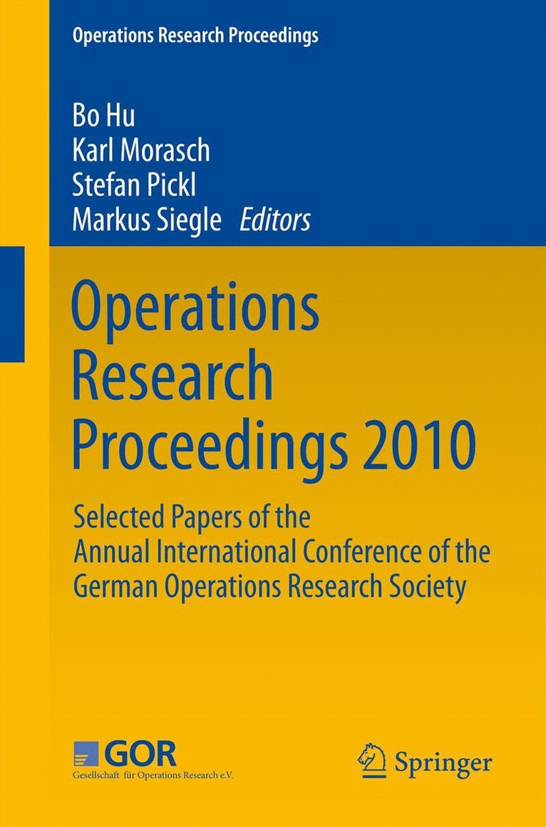 Bo Hu, Karl Morasch, Stefan Pickl, Markus Siegle - Operations Research Proceedings 2010, Häftad