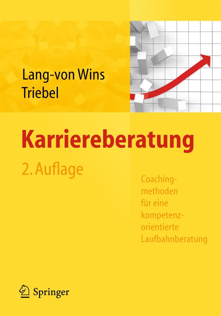 Thomas Lang-von Wins, Claas Triebel, Thomas Lang-Von Wins - Karriereberatung. Coachingmethoden für eine kompetenzorientierte Laufbahnberatung, Häftad