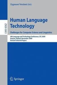 bokomslag Human Language Technology. Challenges for Computer Science and Linguistics