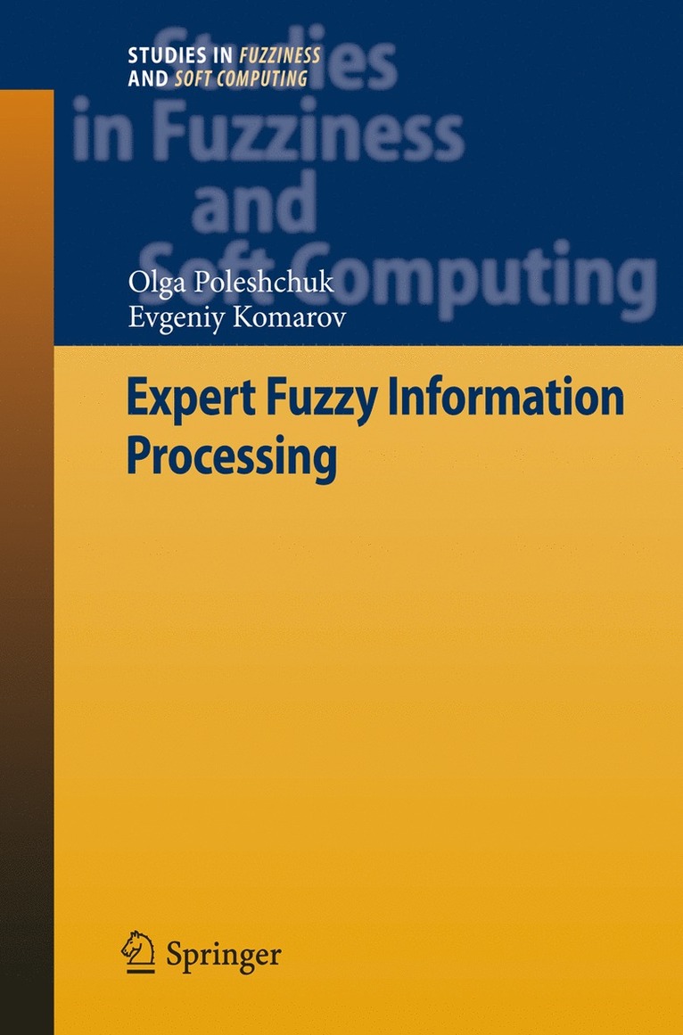 Olga Poleshchuk, Evgeniy Komarov - Expert Fuzzy Information Processing, Inbunden