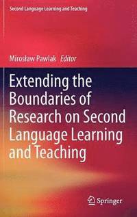 bokomslag Extending the Boundaries of Research on Second Language Learning and Teaching