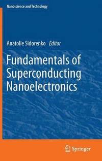 bokomslag Fundamentals of Superconducting Nanoelectronics
