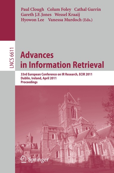 Paul Clough, Colum Foley, Cathal Gurrin, Gareth Jones, Wessel Kraaij, Hyowon Lee, Vanessa Murdock - Advances in Information Retrieval, Häftad
