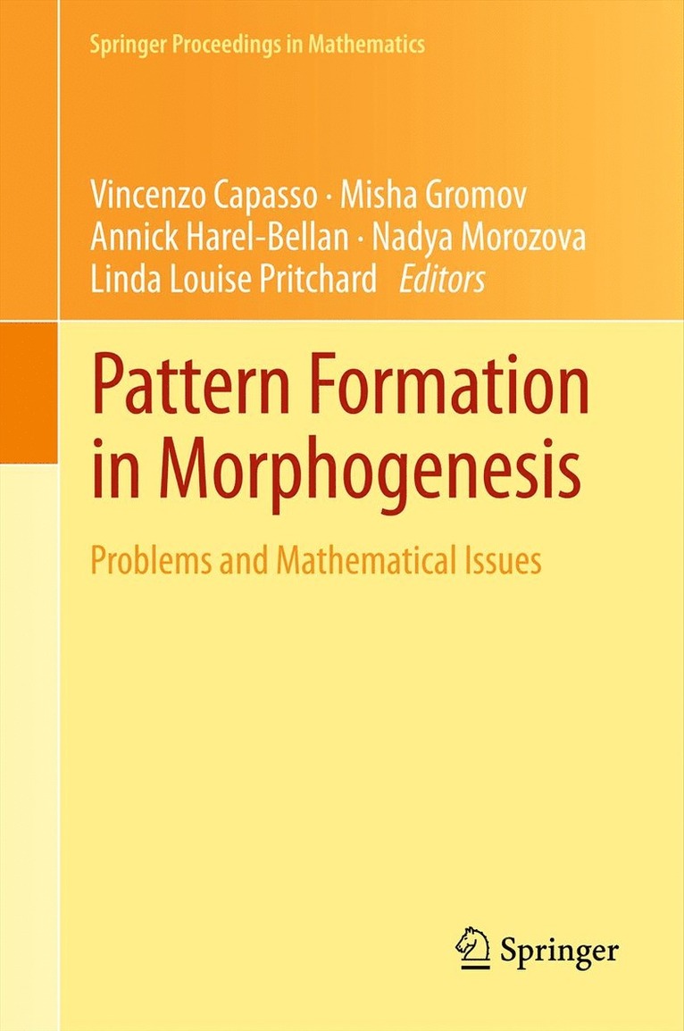 Vincenzo Capasso, Misha Gromov, Annick Harel-Bellan, Nadya Morozova, Linda Louise Pritchard - Pattern Formation in Morphogenesis, Inbunden