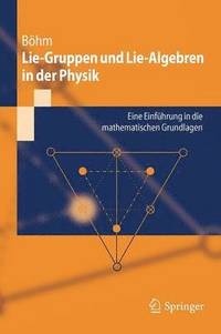 bokomslag Lie-Gruppen und Lie-Algebren in der Physik