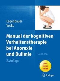 bokomslag Manual der kognitiven Verhaltenstherapie bei Anorexie und Bulimie