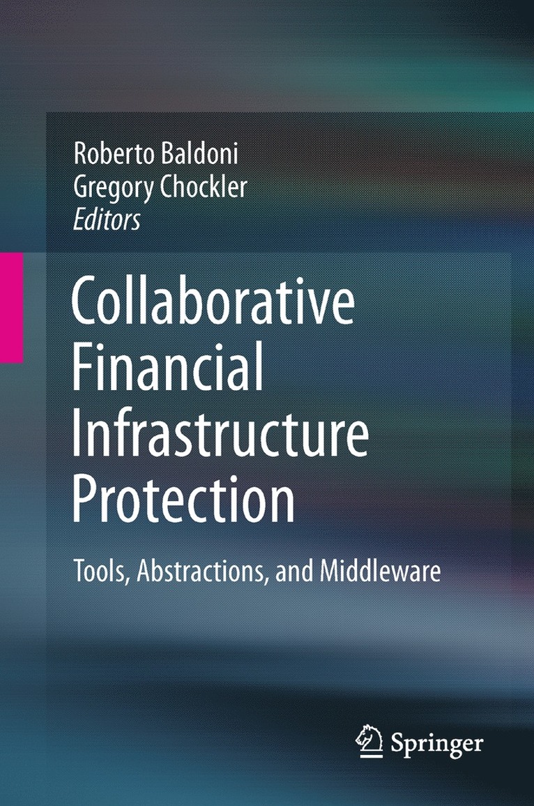 Collaborative Financial Infrastructure Protection 1