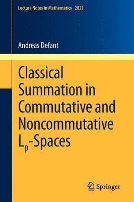 Classical Summation in Commutative and Noncommutative Lp-Spaces 1