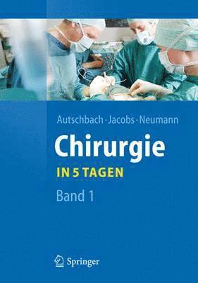 Chirurgie... in 5 Tagen