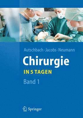 Chirurgie... in 5 Tagen 1