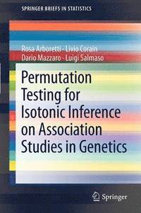 bokomslag Permutation Testing for Isotonic Inference on Association Studies in Genetics