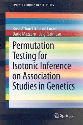 Permutation Testing for Isotonic Inference on Association Studies in Genetics 1