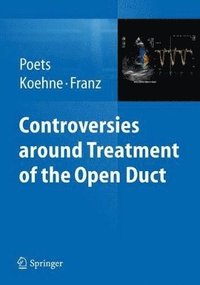 bokomslag Controversies around treatment of the open duct