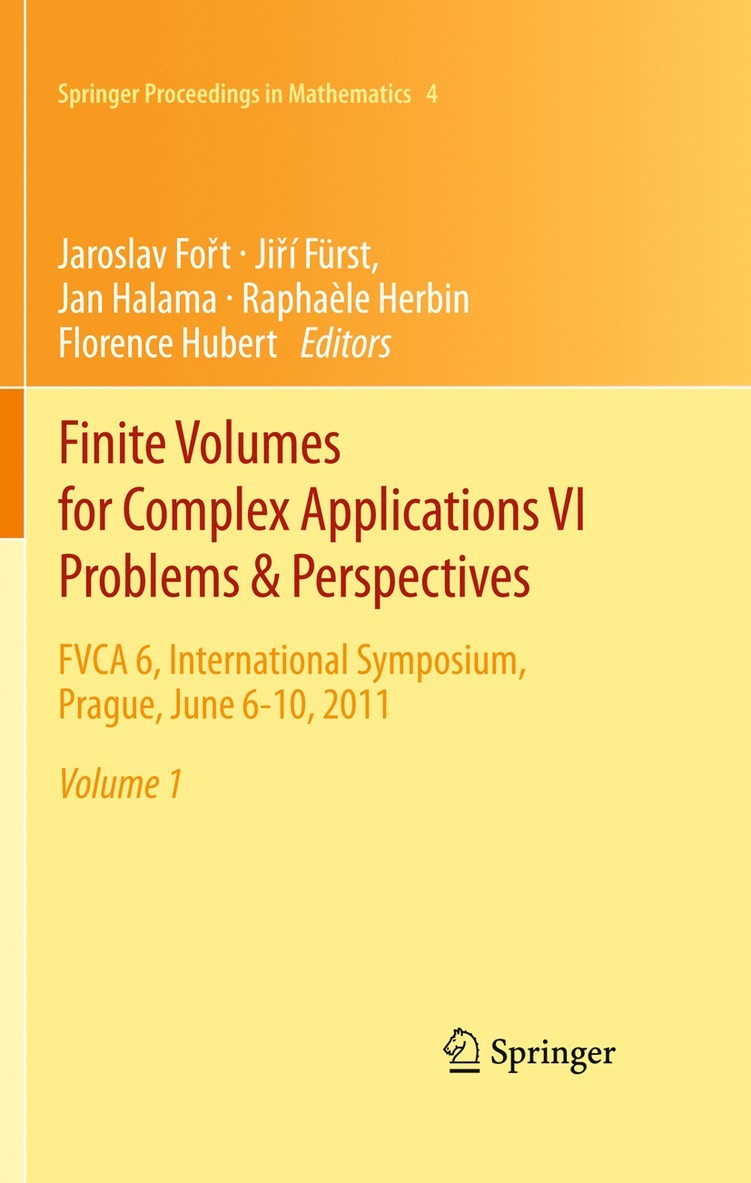 Jaroslav Fořt, Jiří Fürst, Jan Halama, Raphaèle Herbin, Florence Hubert, Jaroslav Fo&#345;t, Ji&#345;í Fürst, Jaroslav Fort, Jan Fürst, Jirí, Halama, Jaroslav Fo¿t - Finite Volumes for Complex Applications VI   Problems & Perspectives, Inbunden