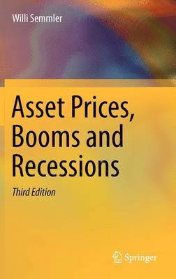 Willi Semmler - Asset Prices, Booms and Recessions, Inbunden