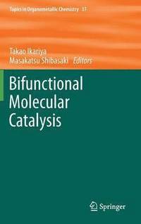 bokomslag Bifunctional Molecular Catalysis